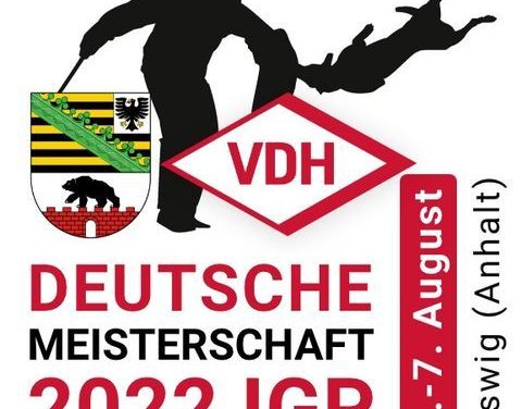 VDH Deutsche Meisterschaft IGP am 5.-7.8.2022 in Coswig